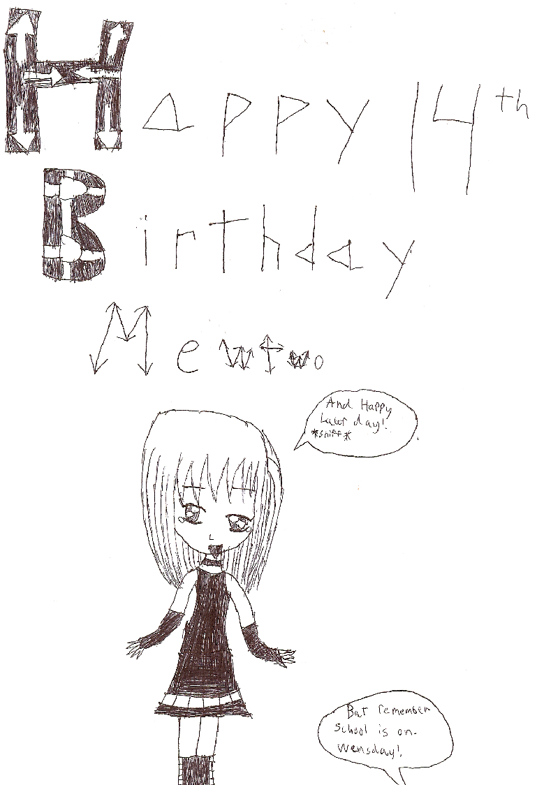 Happy Birthday to me by Mewtwo13