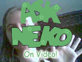 Ask Neko on Video! by NekoHellAngel