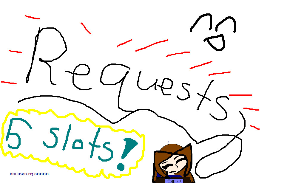 REQUESTS! by Nekogal411