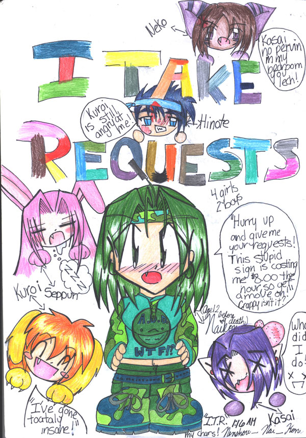 i take requests!!!! by Nenshou_Nai_Kon