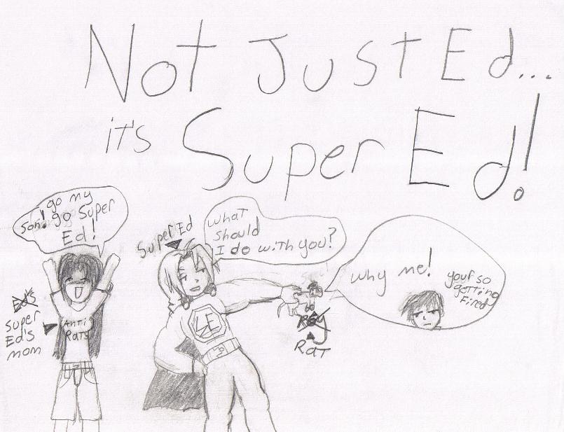 ~~Not just Ed...It's SUPER ED~~ by Ohka_121