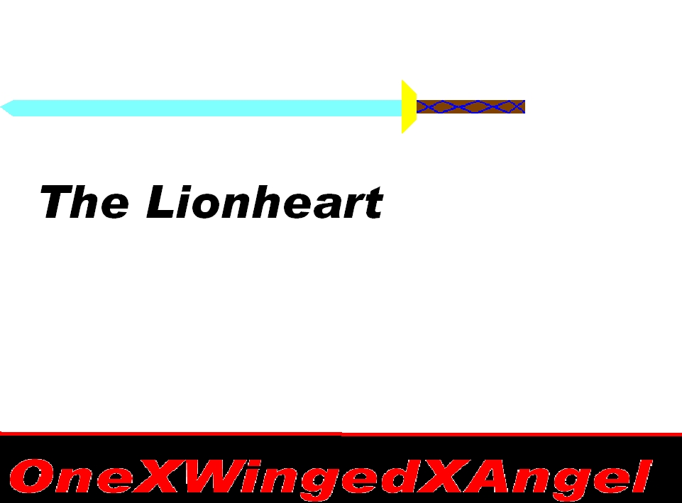 The Lionheart, Broadsword Form by OneXWingedXAngel