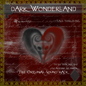 Dark Wonderland The Soundtrack by Pharaonic-Angel