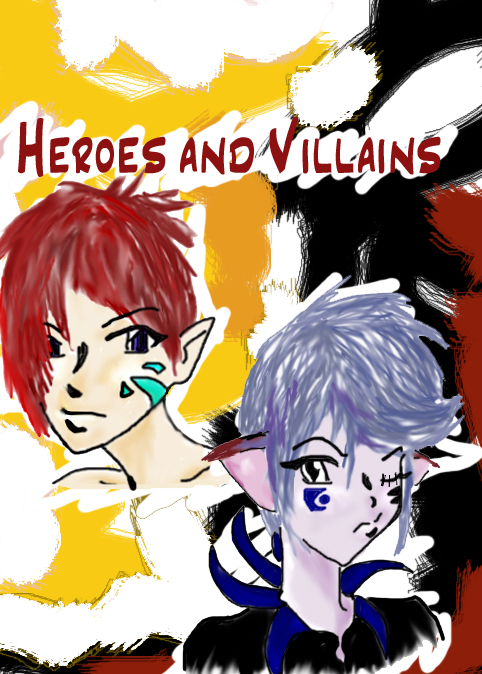 Heroes and Villains by Psycho-Rooster