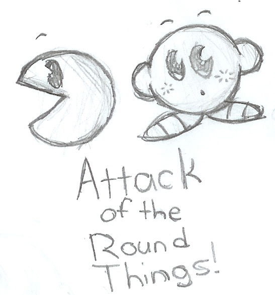 Attack of the round things!! Mwa ha ha!!! by pacmaster2000