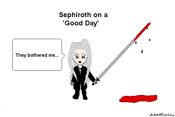 Sephiroth's 'Good Day' by perfectinsanity