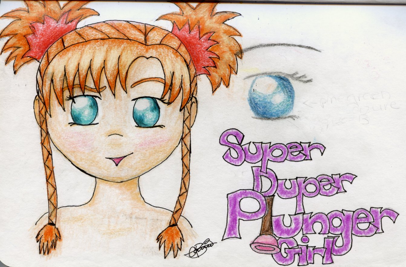 SUPER DUPER PLUNGER GIRL!! by plungergirl