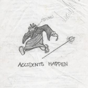 Accidents Happen by Rikus_Bride