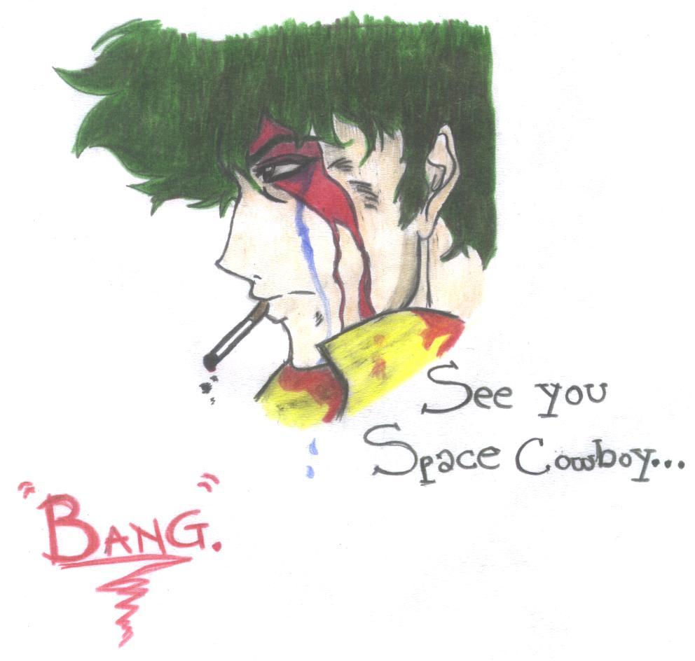 See You Space Cowboy...'Bang.' by RockMe-RollMe