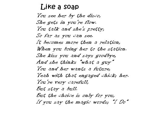 Poem "Like a Soap" by robpoet
