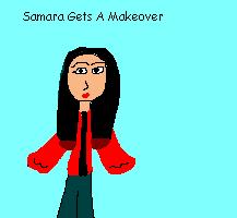 Samara Gets A Makeover by Samara