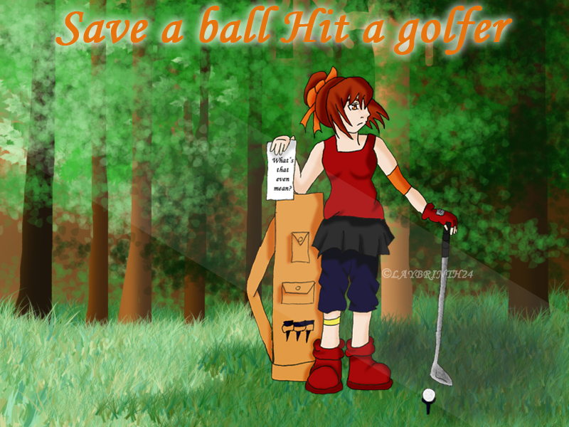 Save A Ball Hit A Golfer by SandyDeath