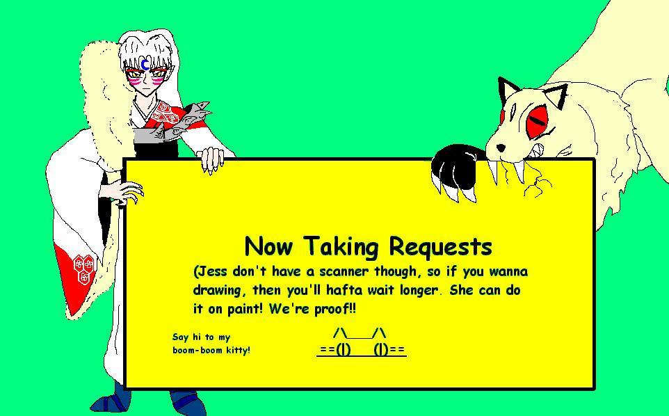 Now Taking Requests by SesshoSama_Gurl
