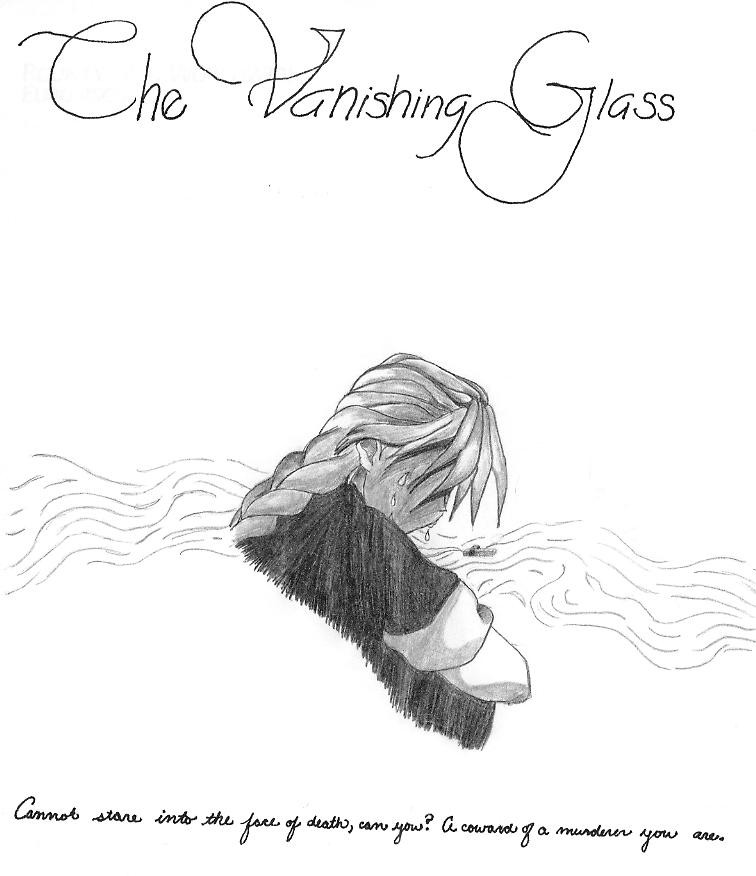 The Vanishing Glass by Shinigami-no-Kaze
