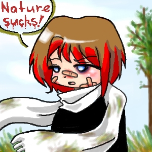 Nature Sucks! by SnowChild