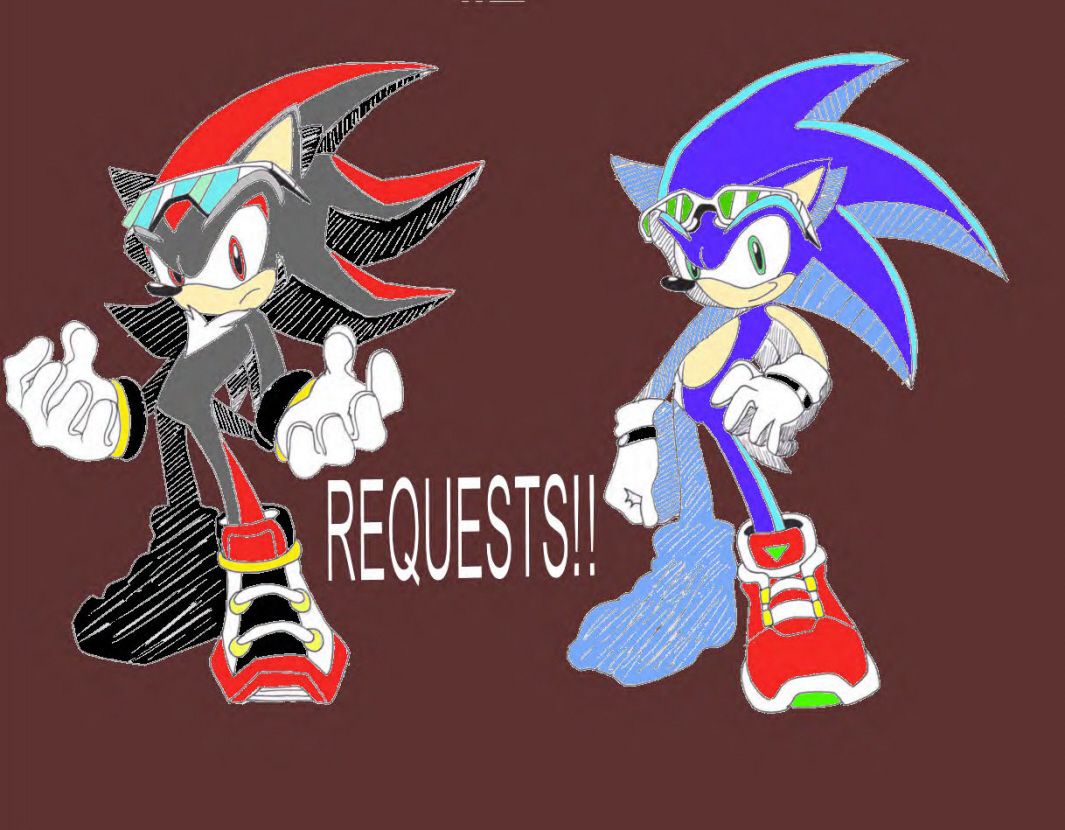 Requests!!! by Sonic_Riders_Freak