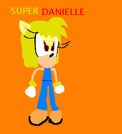 super danielle!!! by sabrinat14