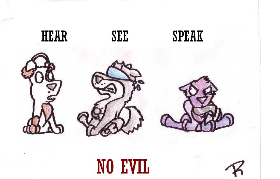 hear see speak no evil by salamandereffect