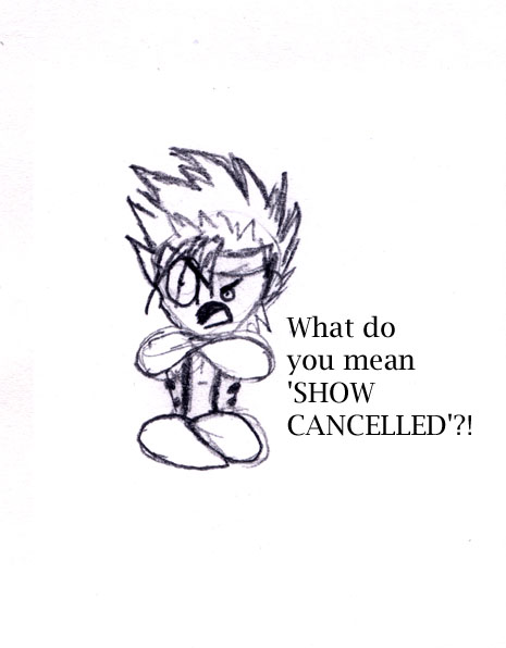 'Show Cancelled' reaction by sanosuke_lover2006