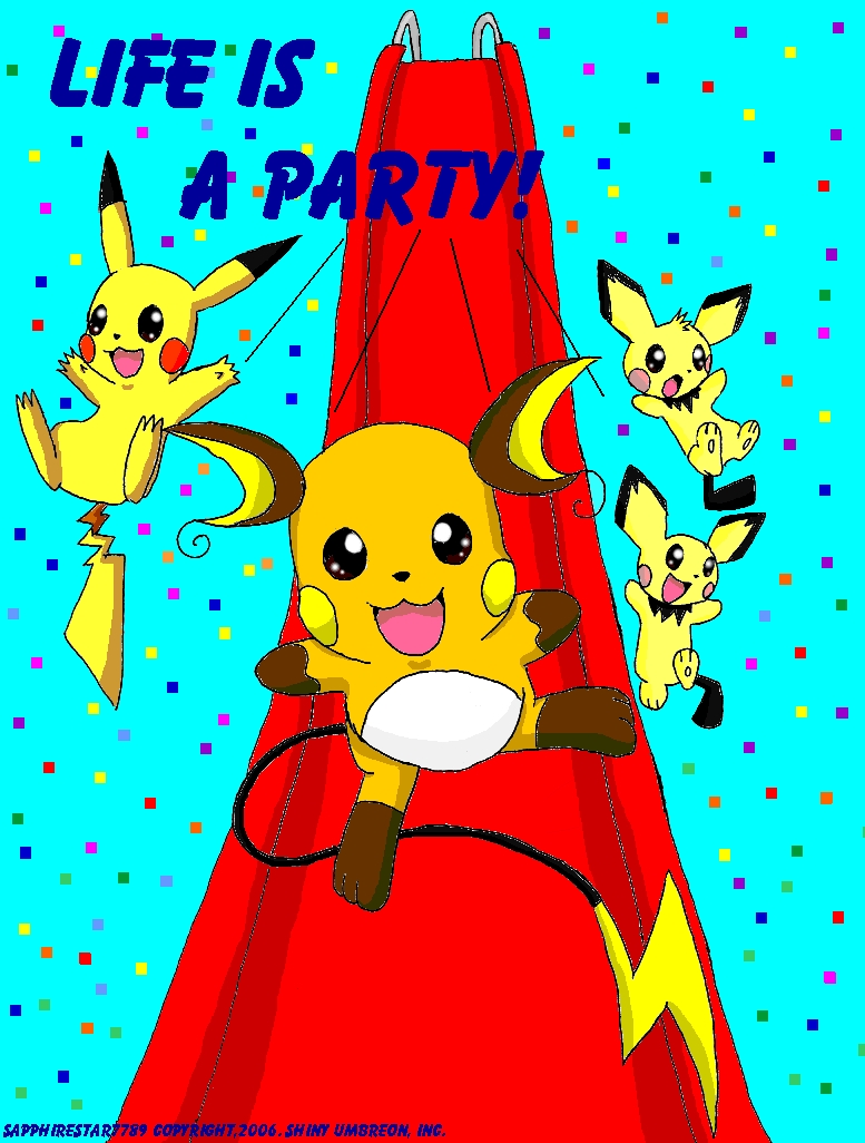 Life is a Party by sapphirestar7789