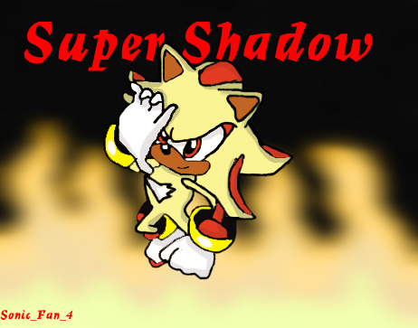 Super Shadow!! by sonic_fan_4