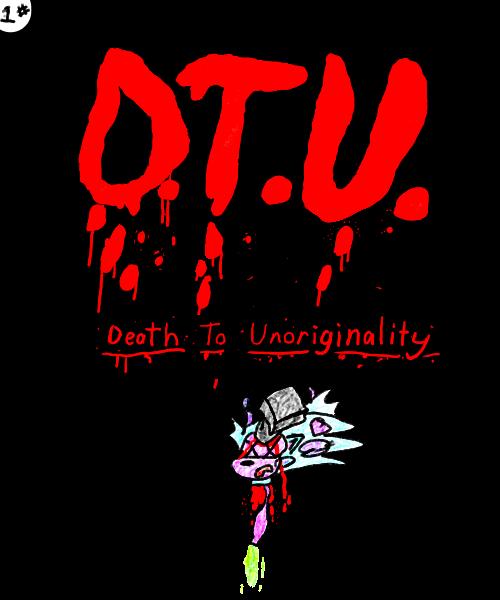 Death to unoriginality 18 by Tombot