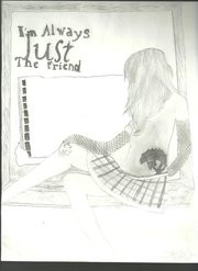 im "just" the friend by theonlyhope4meisyou