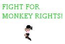 Fight for Monkey Rights! by Vampire-Queen-Gothika