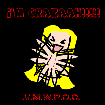 I'm CRAZAAH! (animated) by Vmwpoc