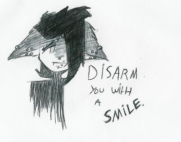 Disarm you with a smile by Whore