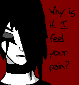 Why Is It I Feel Your Pain? by xNayamashiixDarklingx