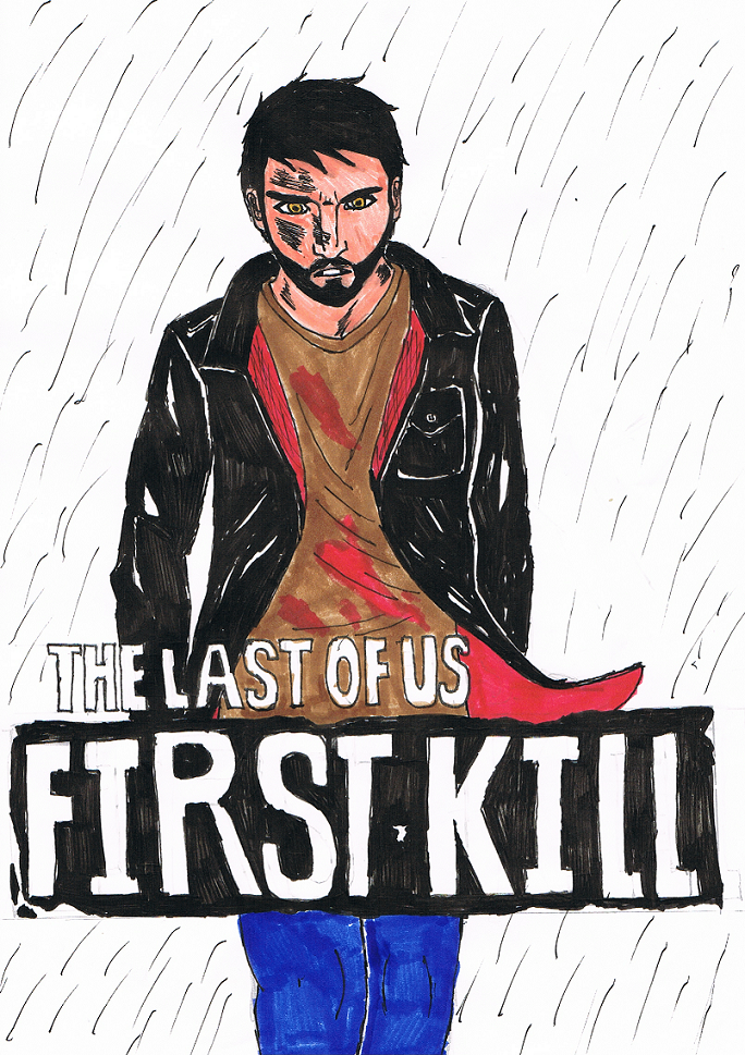 The Last of Us: First Kill by ZaronNitro